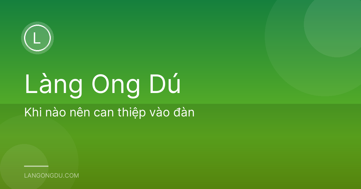 Khi nào nên can thiệp vào đàn